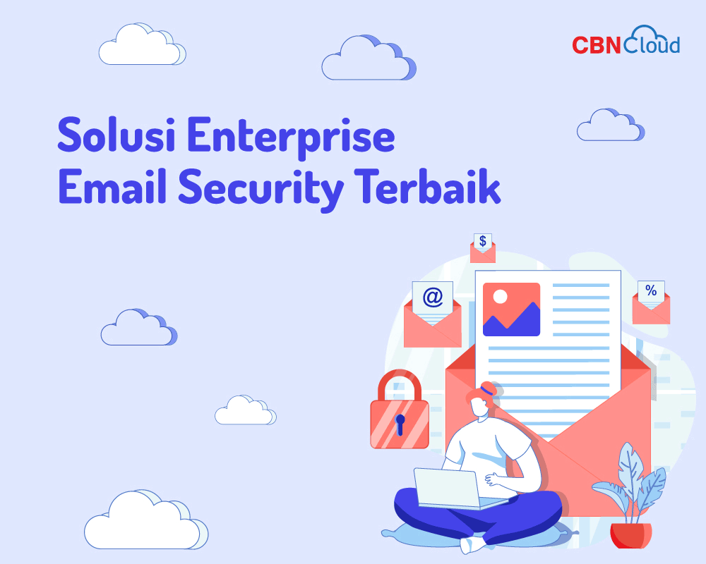 Solusi Enterprise Email Security Terbaik
