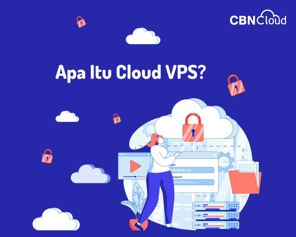 Apa Itu Cloud VPS?