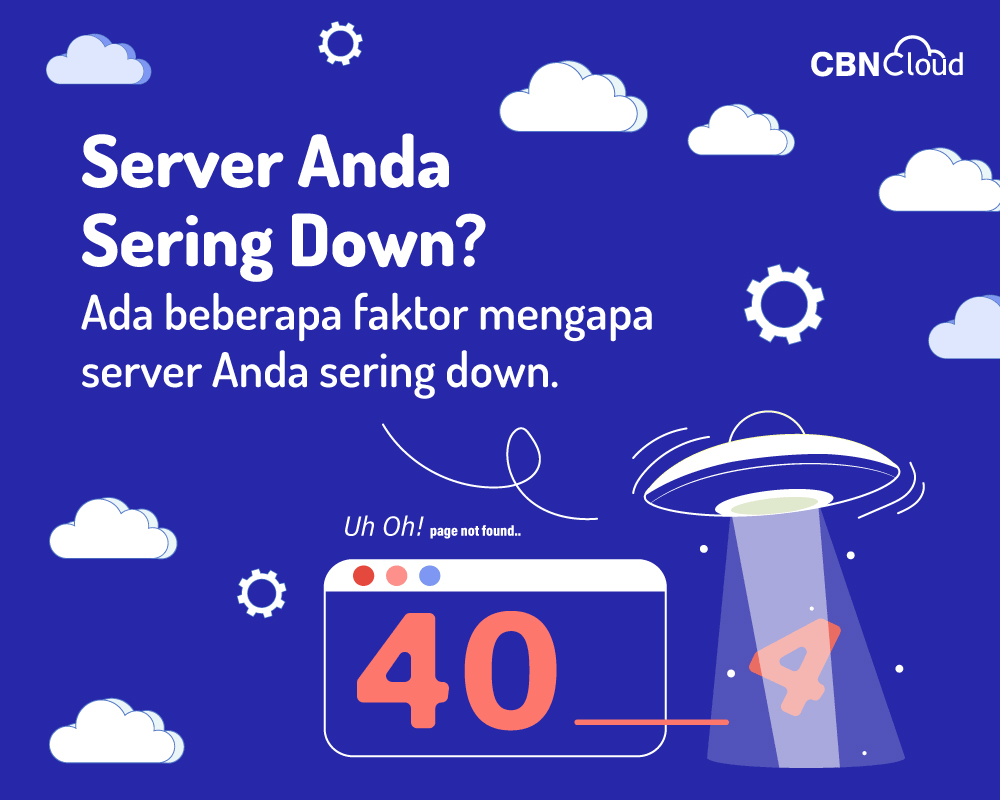 Server Anda Sering Down?